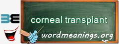 WordMeaning blackboard for corneal transplant